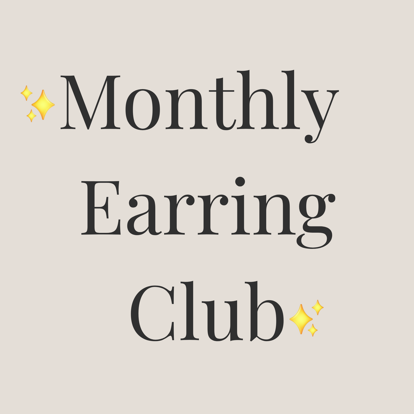 ✨The Monthly Earring Club✨